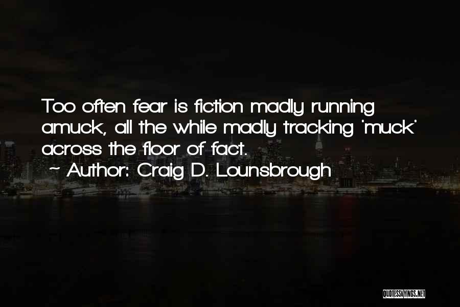 Running Track Quotes By Craig D. Lounsbrough