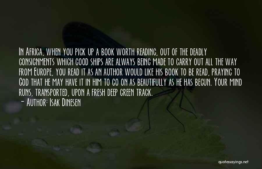 Running Track Quotes By Isak Dinesen
