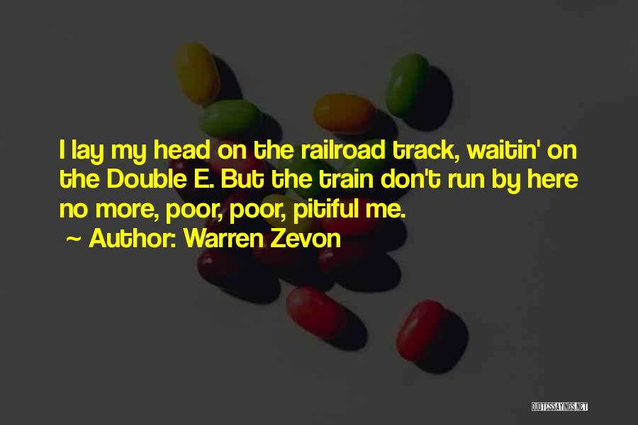 Running Track Quotes By Warren Zevon