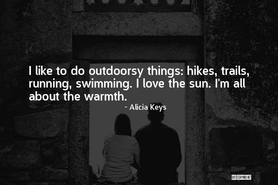 Running Trails Quotes By Alicia Keys