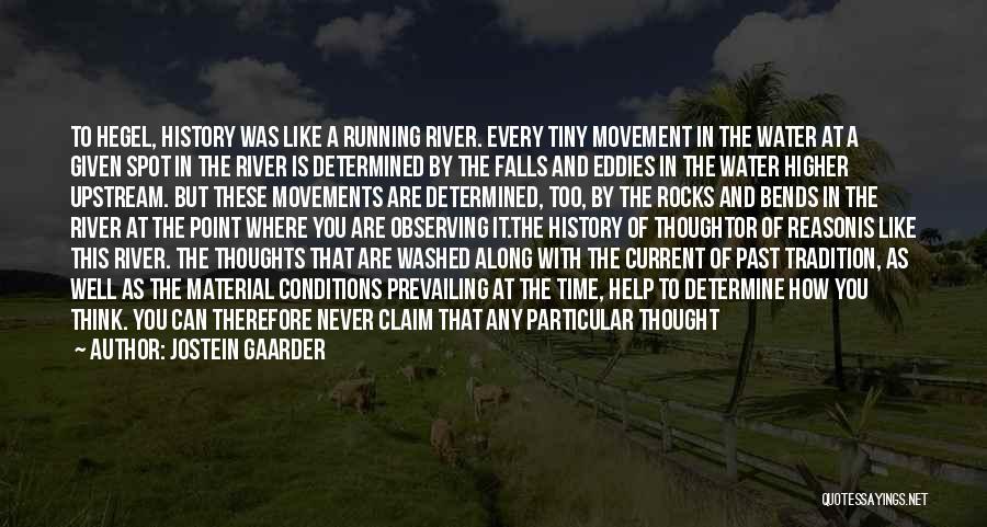 Running Water Quotes By Jostein Gaarder