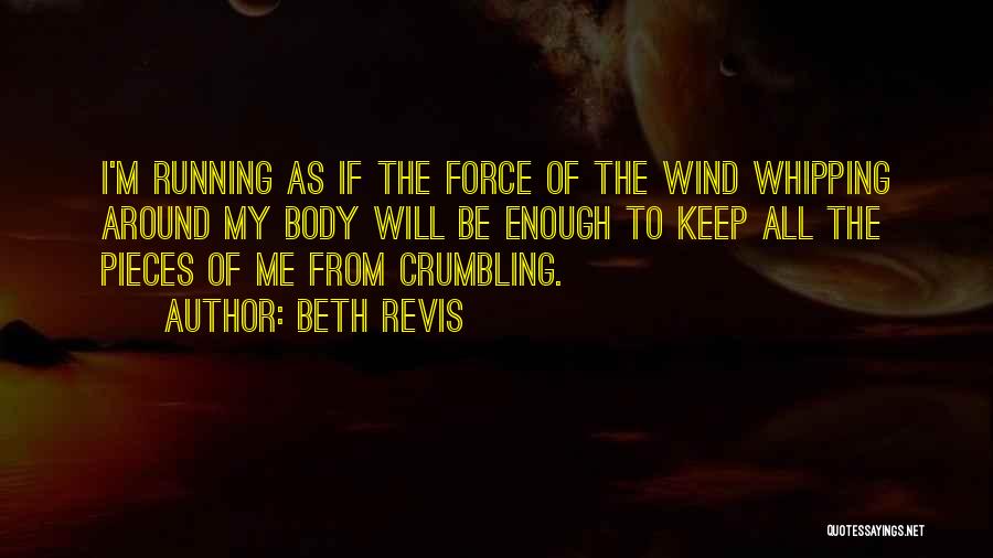 Running Wind Quotes By Beth Revis