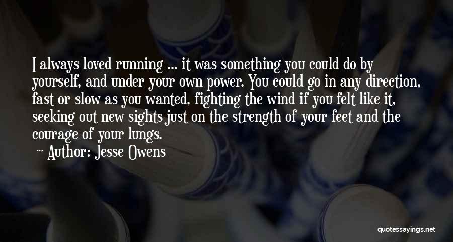 Running Wind Quotes By Jesse Owens