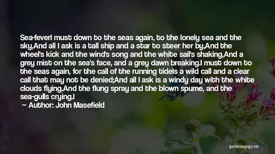 Running Wind Quotes By John Masefield