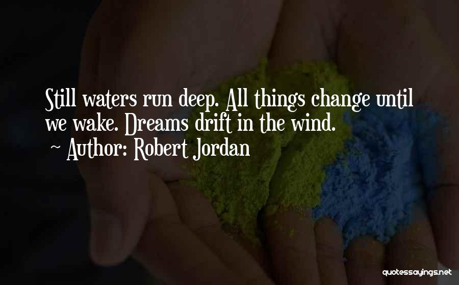 Running Wind Quotes By Robert Jordan