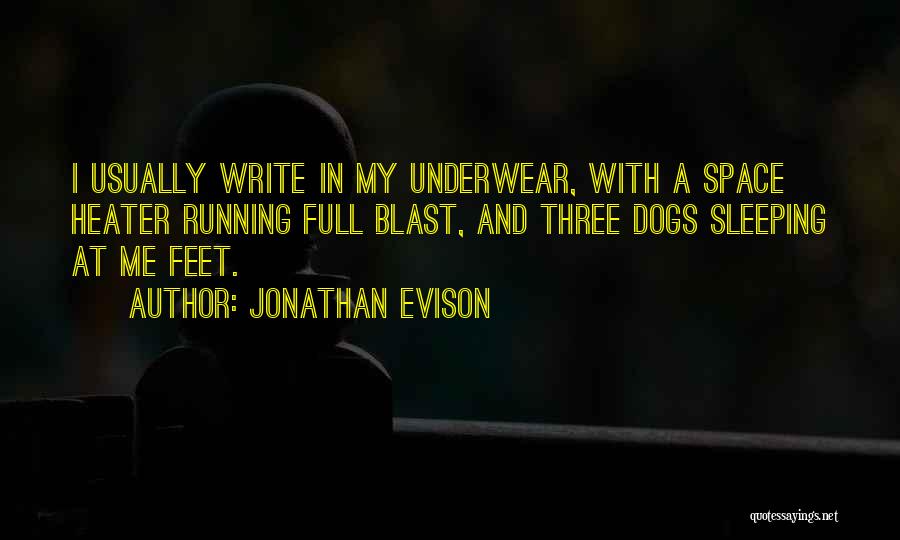 Running With Dogs Quotes By Jonathan Evison
