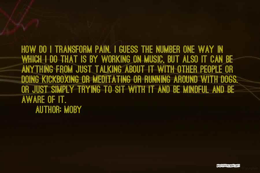 Running With Dogs Quotes By Moby