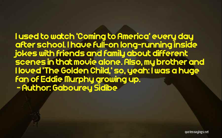 Running With Friends Quotes By Gabourey Sidibe