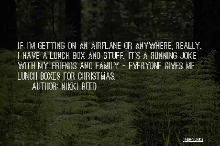 Running With Friends Quotes By Nikki Reed
