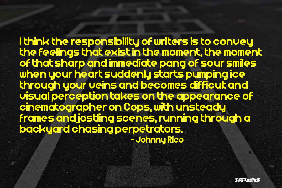 Running With Your Heart Quotes By Johnny Rico