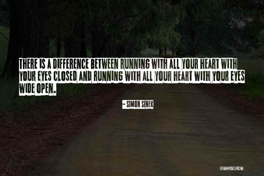 Running With Your Heart Quotes By Simon Sinek