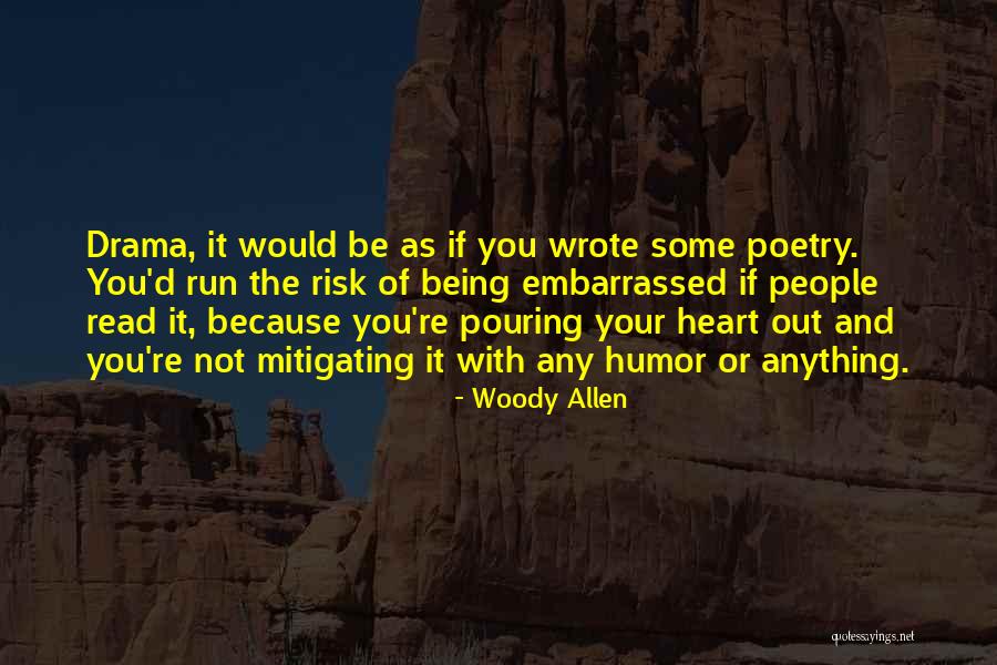 Running With Your Heart Quotes By Woody Allen