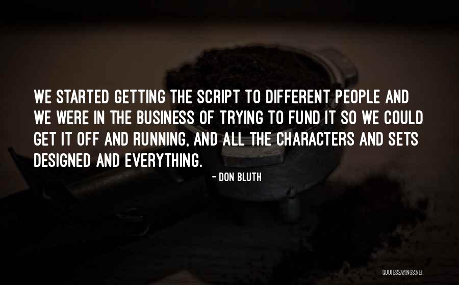 Running Your Own Business Quotes By Don Bluth