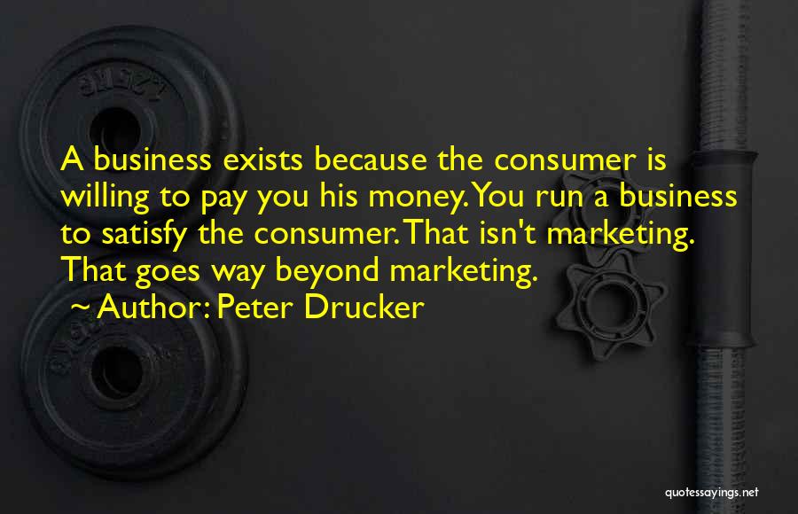 Running Your Own Business Quotes By Peter Drucker