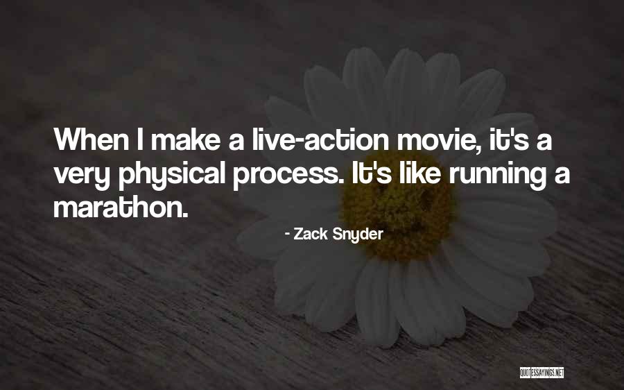 Running Zack Quotes By Zack Snyder