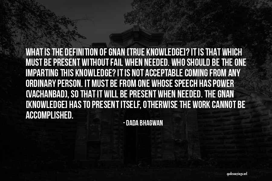 Runnings Moorhead Quotes By Dada Bhagwan Runnings Moorhead Quotes By Dada Bhagwan