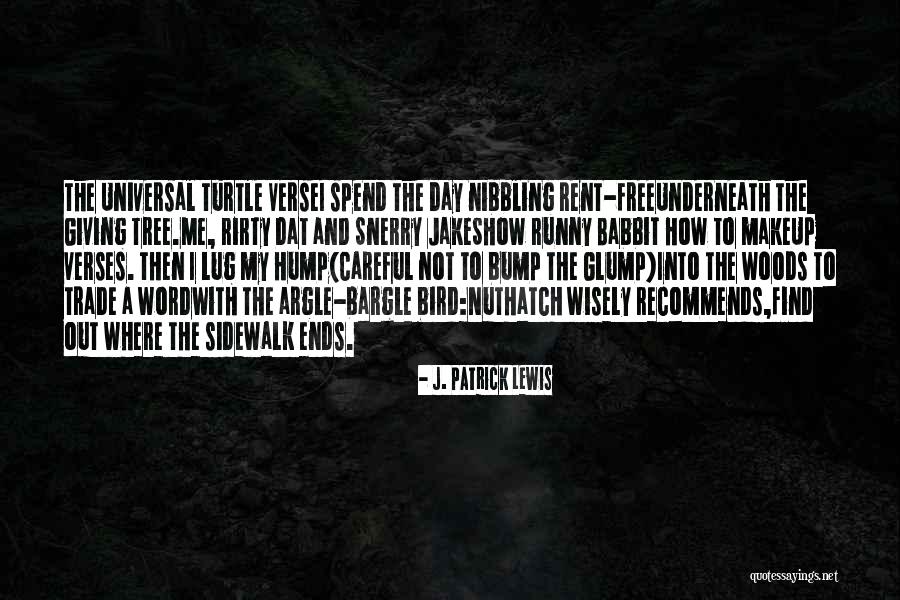 Runny Quotes By J. Patrick Lewis Runny Quotes By J. Patrick Lewis