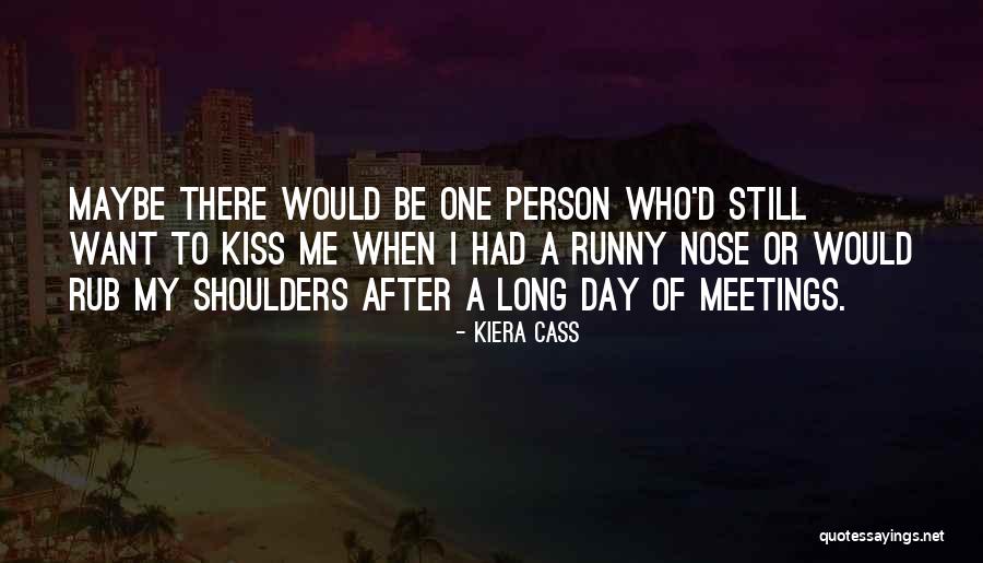 Runny Quotes By Kiera Cass Runny Quotes By Kiera Cass