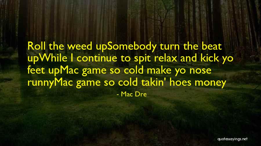 Runny Quotes By Mac Dre Runny Quotes By Mac Dre