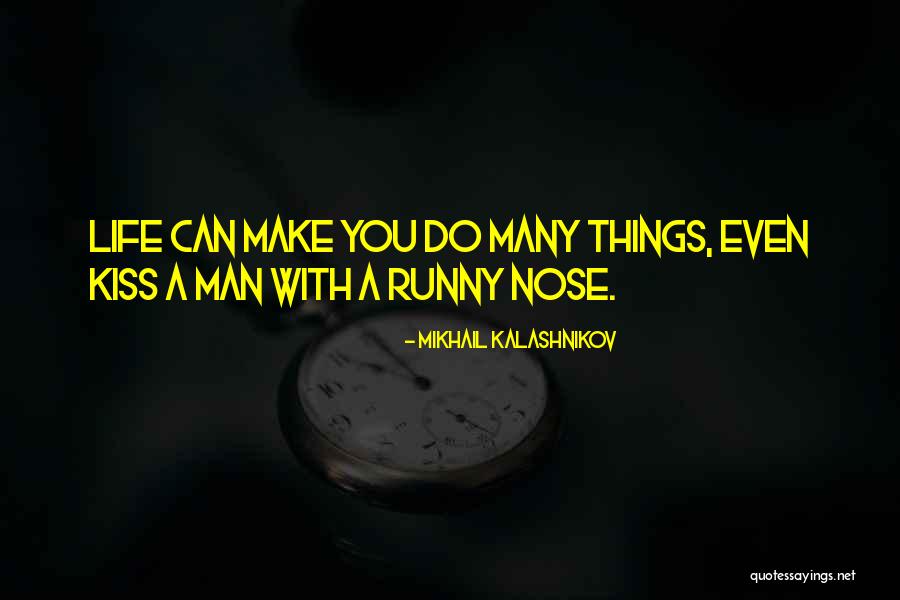 Runny Quotes By Mikhail Kalashnikov Runny Quotes By Mikhail Kalashnikov
