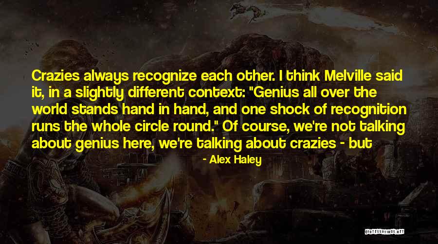 Runs The World Quotes By Alex Haley Runs The World Quotes By Alex Haley