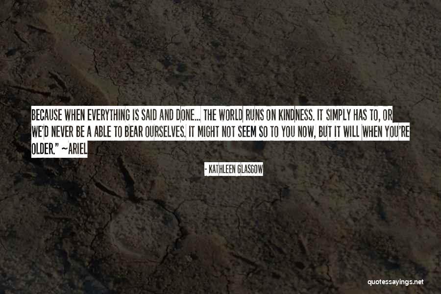 Runs The World Quotes By Kathleen Glasgow Runs The World Quotes By Kathleen Glasgow