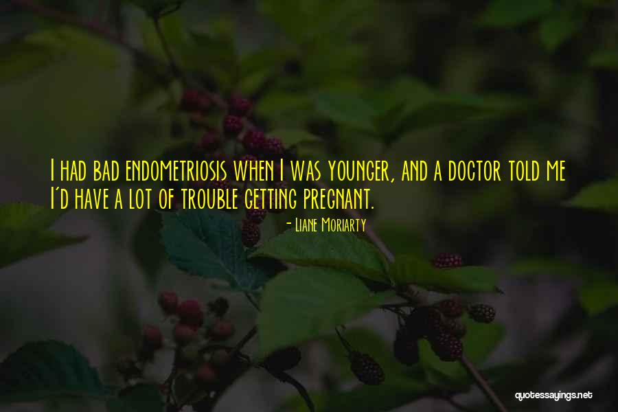 Runtheyeartracking Quotes By Liane Moriarty Runtheyeartracking Quotes By Liane Moriarty