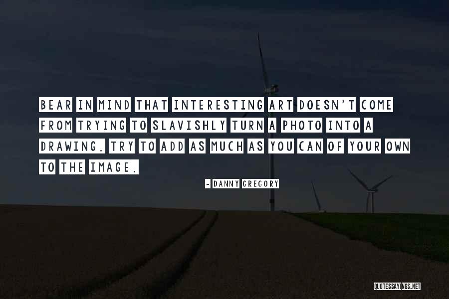 Runtime Software Quotes By Danny Gregory Runtime Software Quotes By Danny Gregory