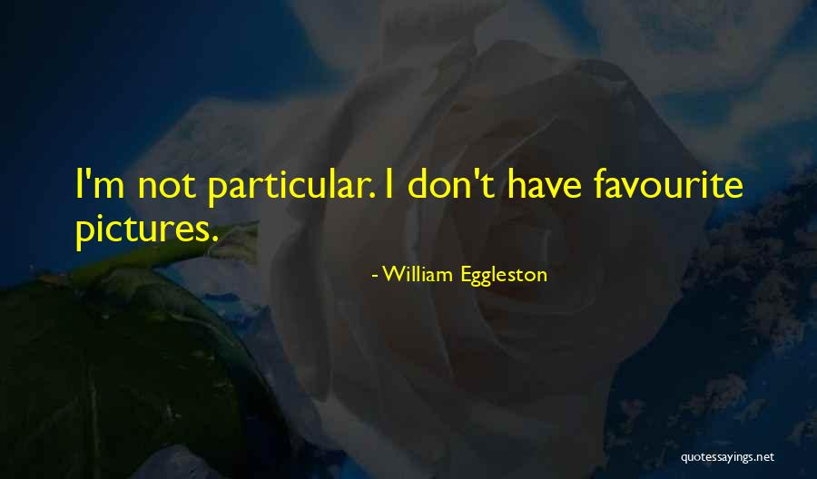 Rupa Lake Quotes By William Eggleston Rupa Lake Quotes By William Eggleston