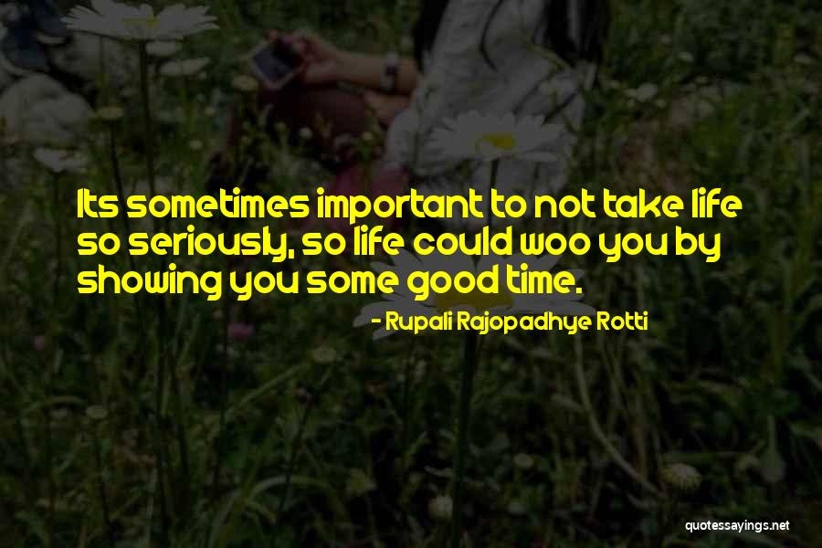 Rupali Rajopadhye Rotti Quotes 1517580 Rupali Rajopadhye Rotti Quotes 1517580