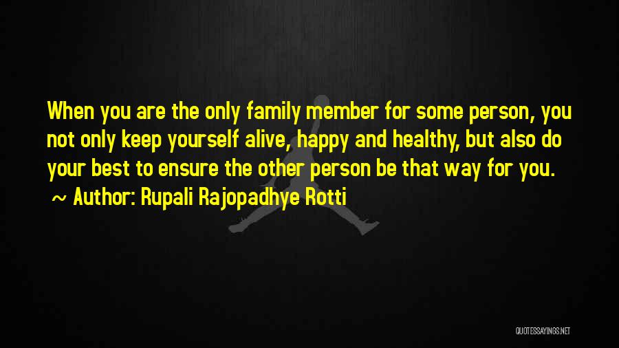 Rupali Rajopadhye Rotti Quotes 1593276