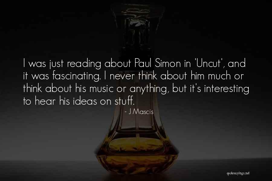 Rupantar Quotes By J Mascis Rupantar Quotes By J Mascis