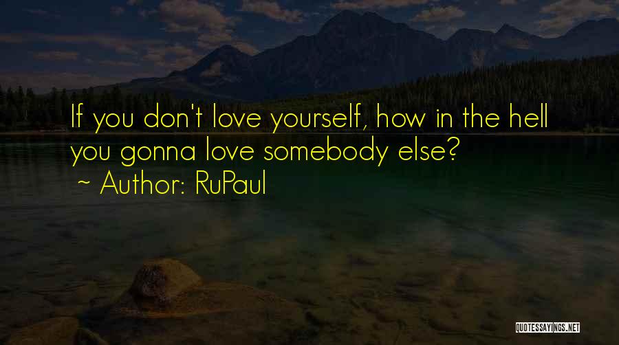 RuPaul Quotes 1113809