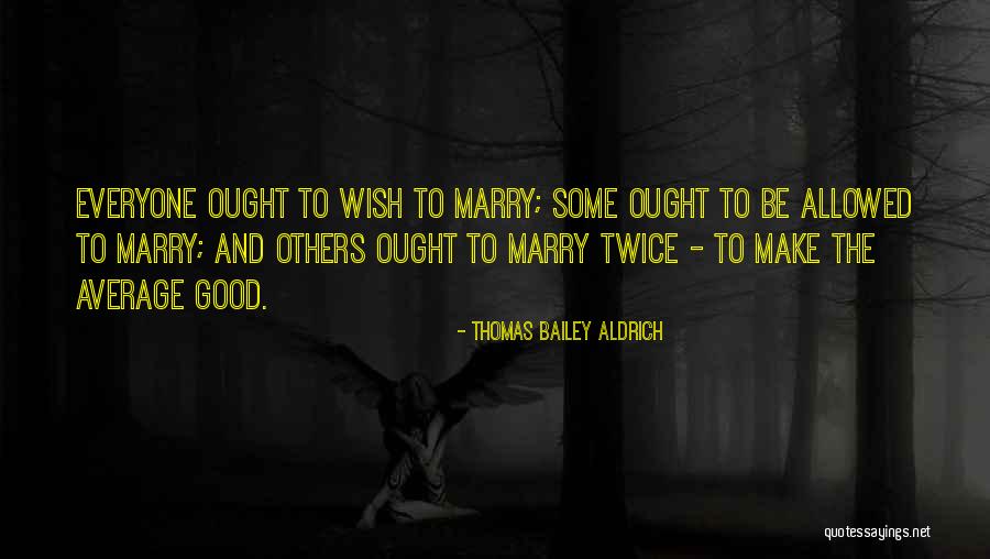 Rupenas Milwaukee Quotes By Thomas Bailey Aldrich Rupenas Milwaukee Quotes By Thomas Bailey Aldrich