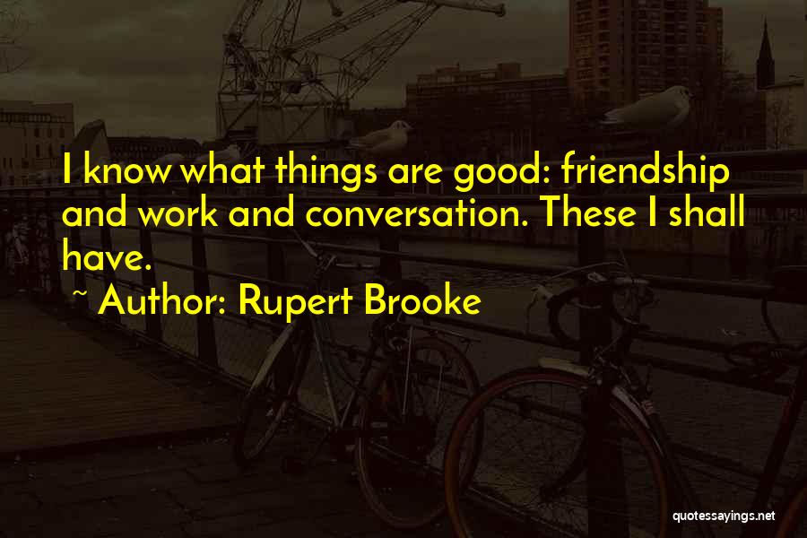 Rupert Brooke Quotes 1558935