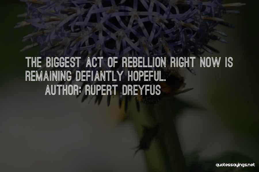 Rupert Dreyfus Quotes 615399