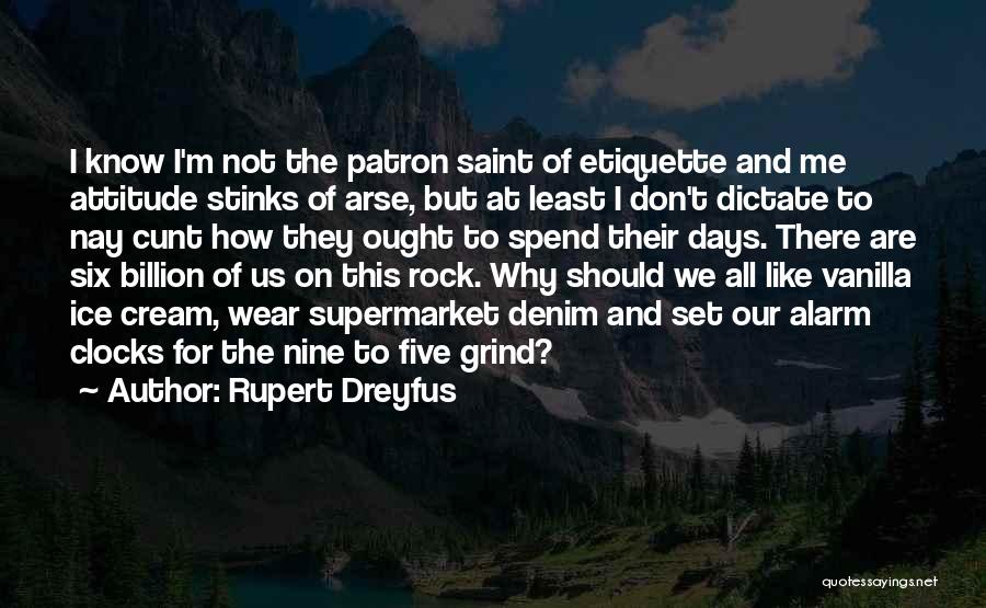 Rupert Dreyfus Quotes 998765