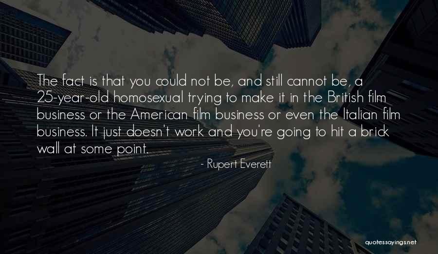Rupert Everett Quotes 1132077 Rupert Everett Quotes 1132077