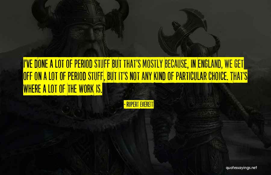 Rupert Everett Quotes 1707114 Rupert Everett Quotes 1707114