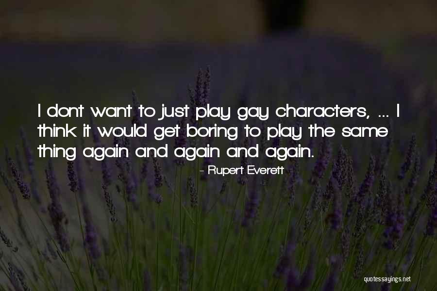 Rupert Everett Quotes 1721347 Rupert Everett Quotes 1721347