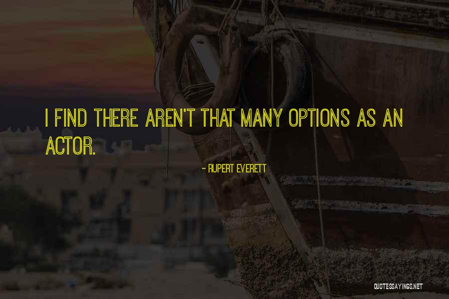 Rupert Everett Quotes 2200360 Rupert Everett Quotes 2200360