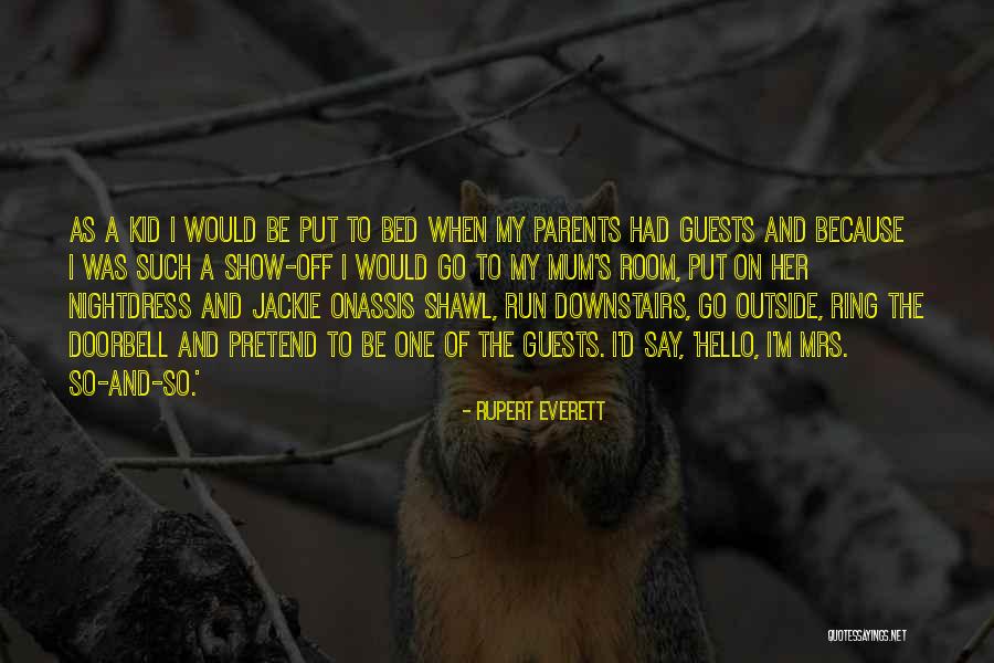 Rupert Everett Quotes 511212 Rupert Everett Quotes 511212