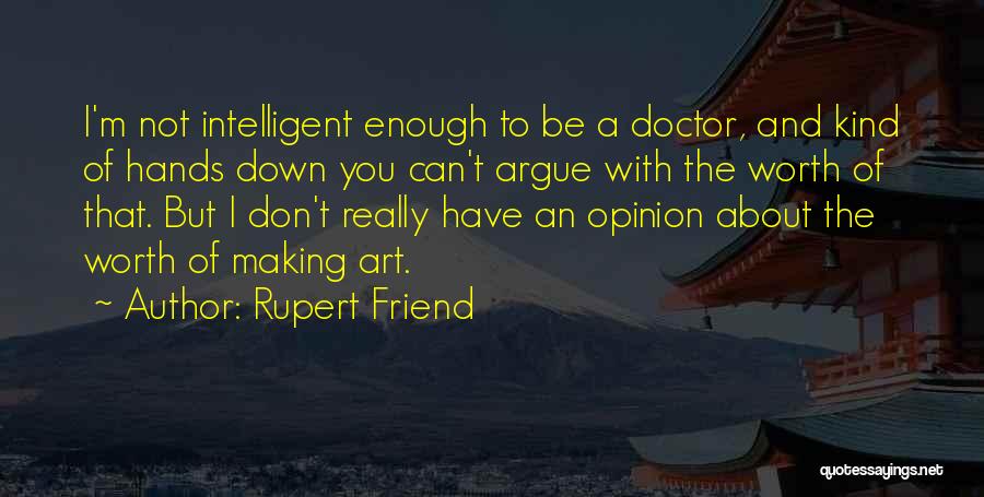 Rupert Friend Quotes 1591677