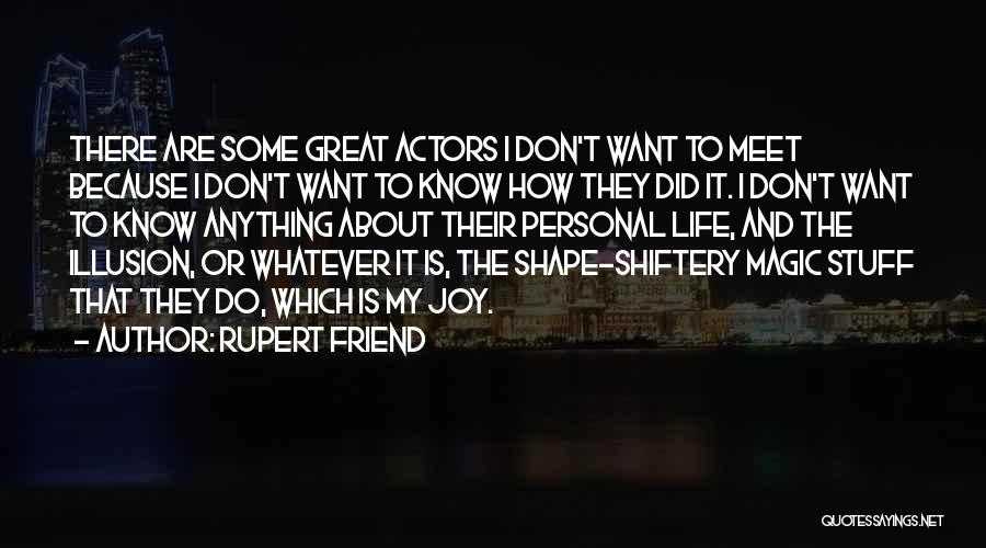 Rupert Friend Quotes 446388