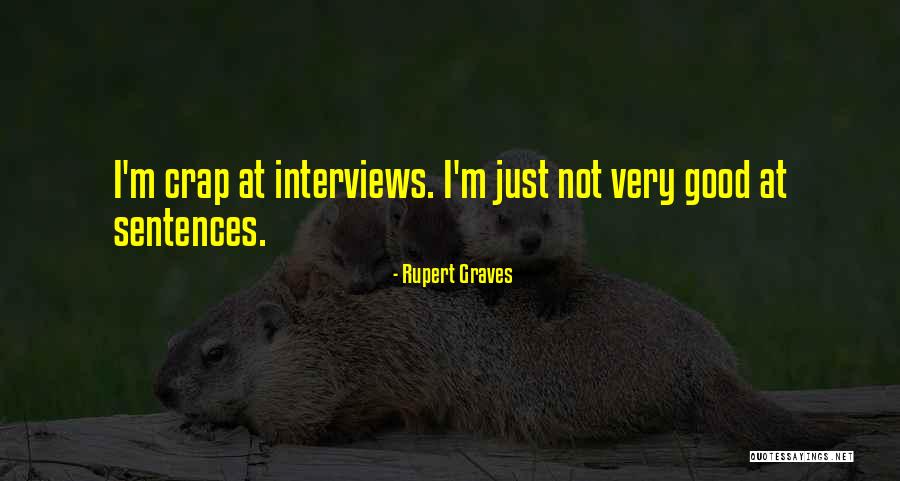 Rupert Graves Quotes 218688 Rupert Graves Quotes 218688