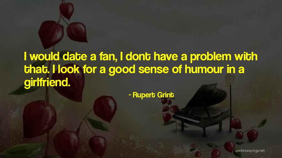 Rupert Grint Quotes 1300295