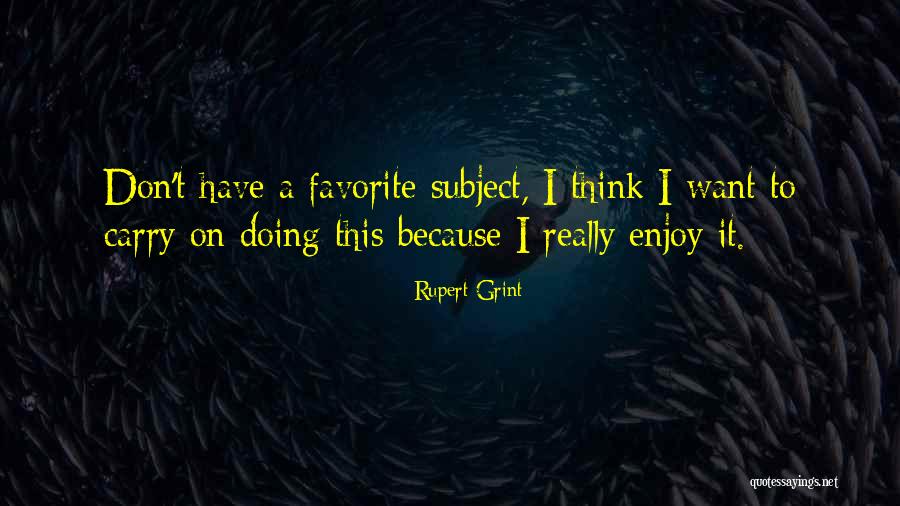 Rupert Grint Quotes 1796523 Rupert Grint Quotes 1796523