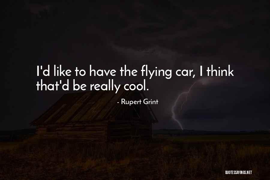 Rupert Grint Quotes 342762