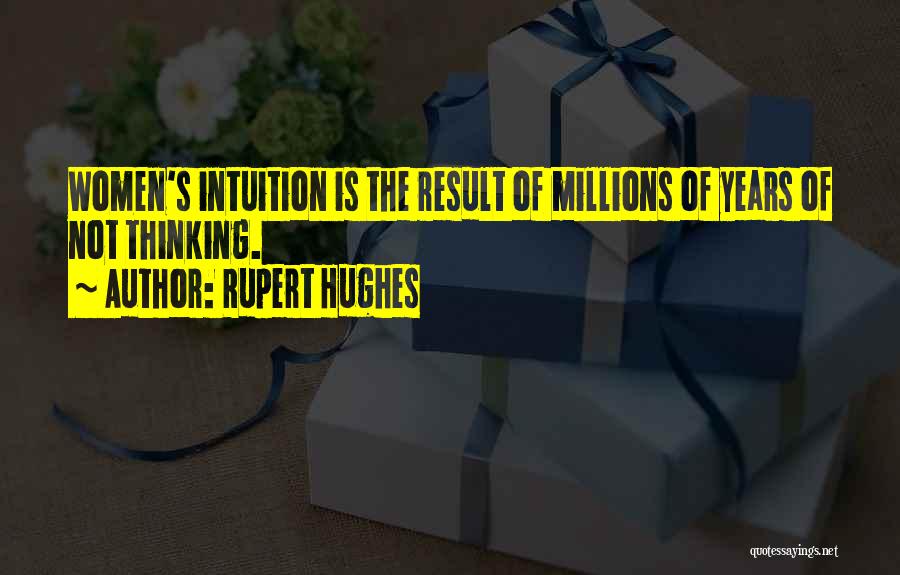 Rupert Hughes Quotes 1205192