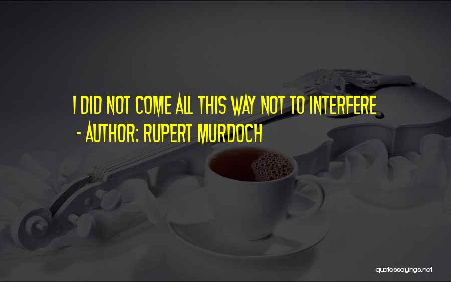 Rupert Murdoch Quotes 1121585